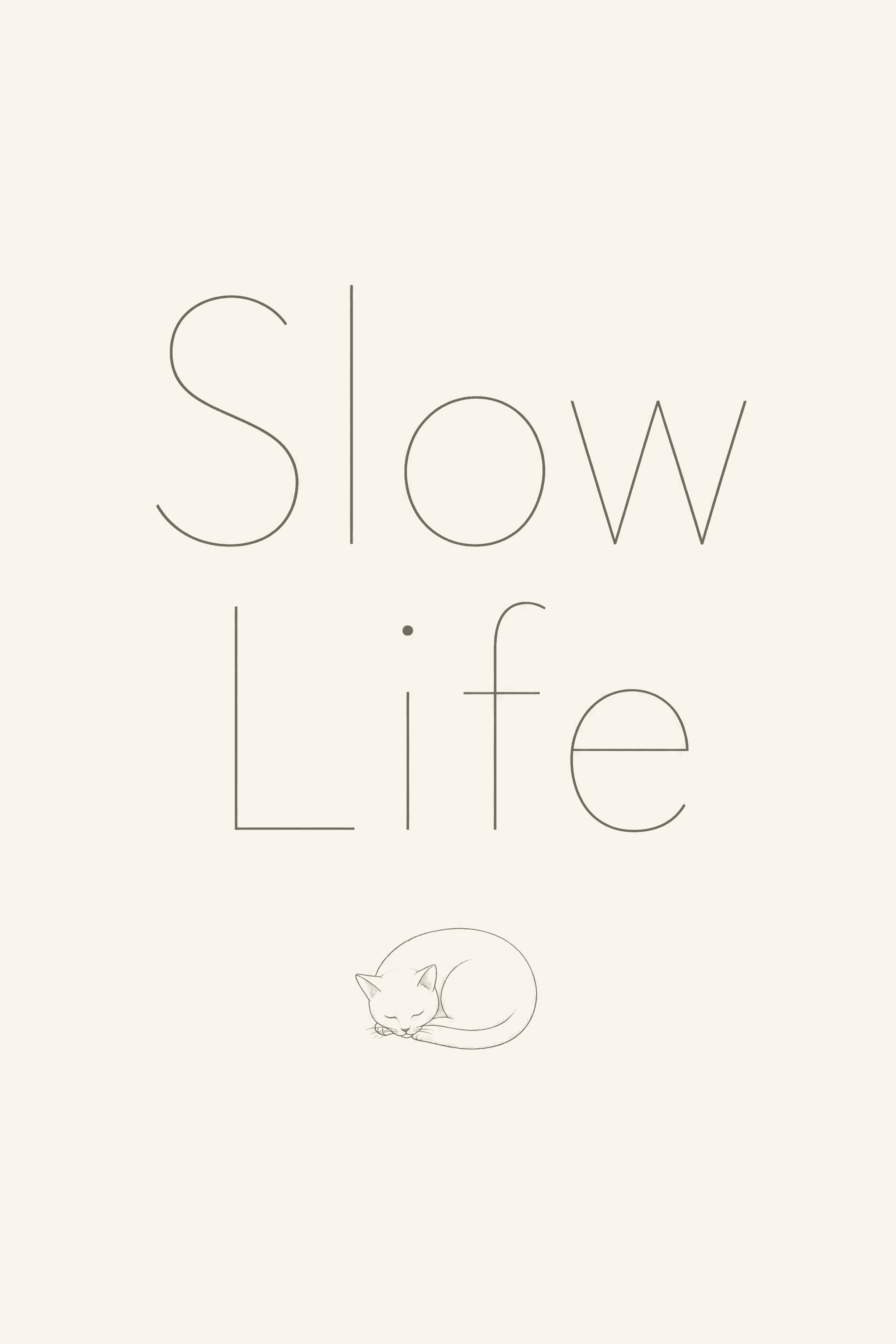 Affiche Typographique — Slow Life